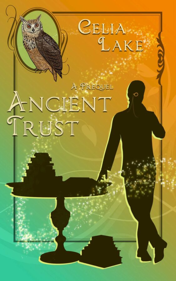 Cover of Ancient Trust: A man with a monocle picked out in gold stands by a table stacked with books. An owl is inset in the top left.